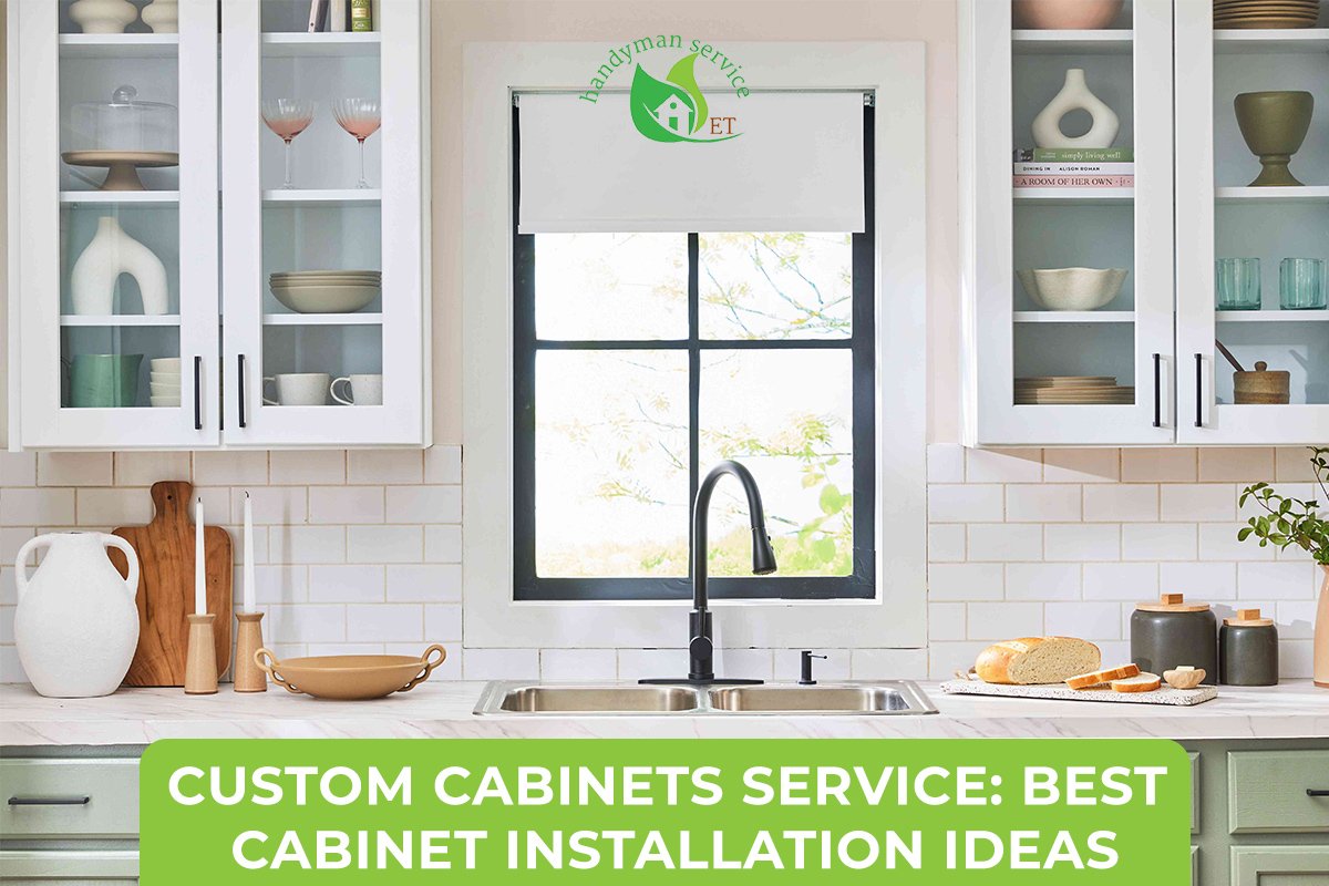 Custom Cabinets Service: Best Cabinet Installation Ideas
