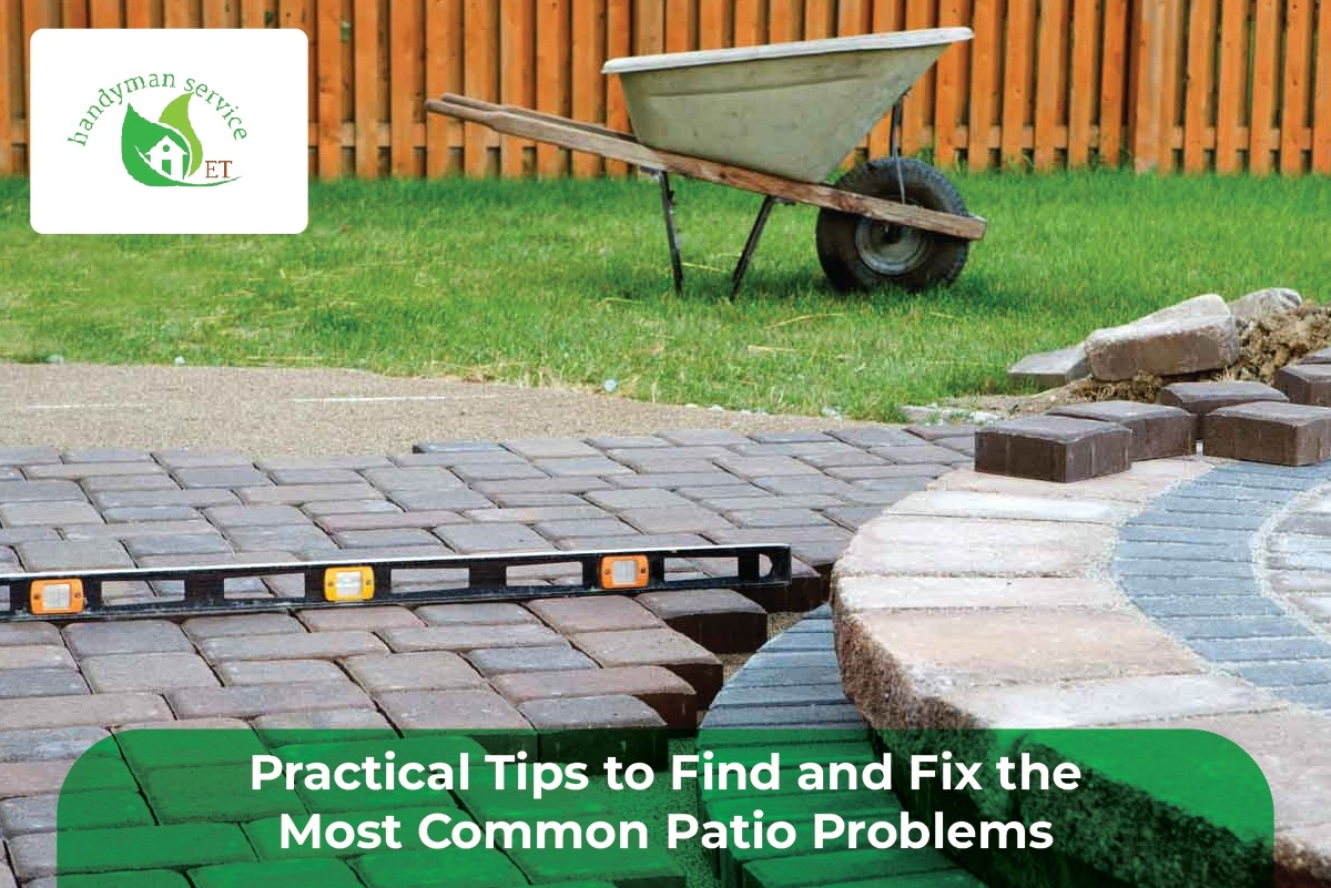 Practical Tips to Find and Fix the Most Common Patio Problems
